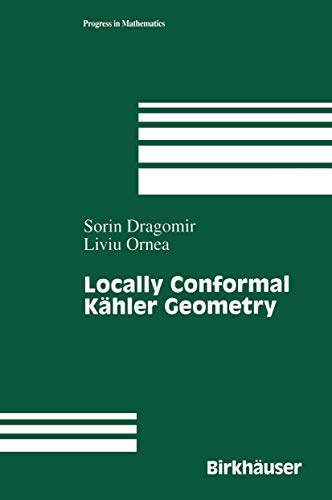 Locally Conformal Kähler Geometry (Progress in Mathematics, 155, Band 155)